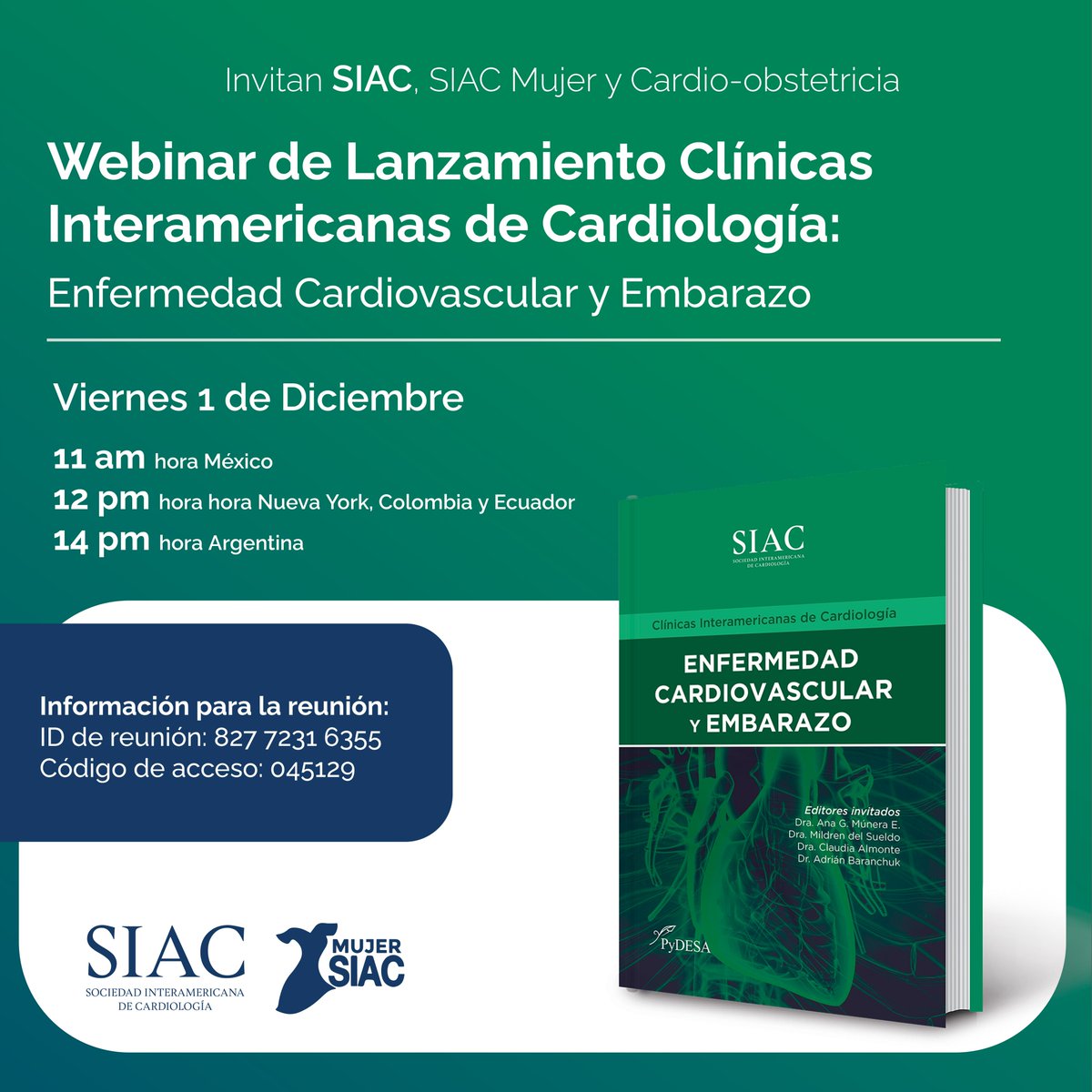 Twitter: Este viernes 1 de diciembre realizaremos un Webinar por el Lanzamiento Clínicas Interamericanas de Cardiología sobre enfermedad cardiovascular y embarazo. @AnaGMuneraE @MujerSIAC Horarios ⏰: México: 11 am Ecuador, Colombia y Nueva York: 12 pm Argentina: 14 pm Link…