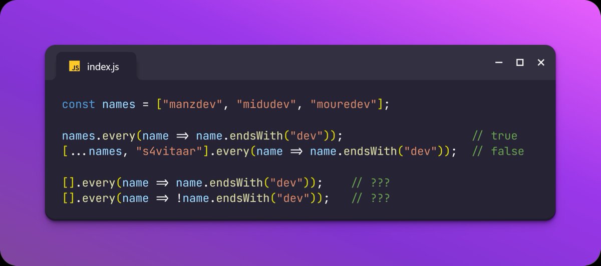 Manz's tweet photo. 🧲 ¿Eres capaz de predecir el resultado de este código #Javascript?

1️⃣ Array con 3 impresentables
2️⃣ Si cada uno (every), termina en `dev` ➡ devuelve `true`.
3️⃣ Creamos nuevo array con un impresentable más
4️⃣ S4vitaar no termina en `dev` (y no le gusta JS) ➡ devuelve `false` https://t.co/8GR3hMAUuC