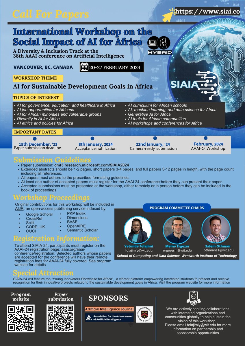 ProfYetty's tweet photo. Join us for the 3rd Social Impact of AI for Africa (SIAIA-24) workshop at AAAI @Vancouver BC Feb 2024! @RealAAAI🎓Sponsorship by AIJ for student registrations! Call for papers: https://t.co/rwjxGWtFgd
#SIAIA24 #AIforAfrica #TechForGood https://t.co/LywMfcUEEl