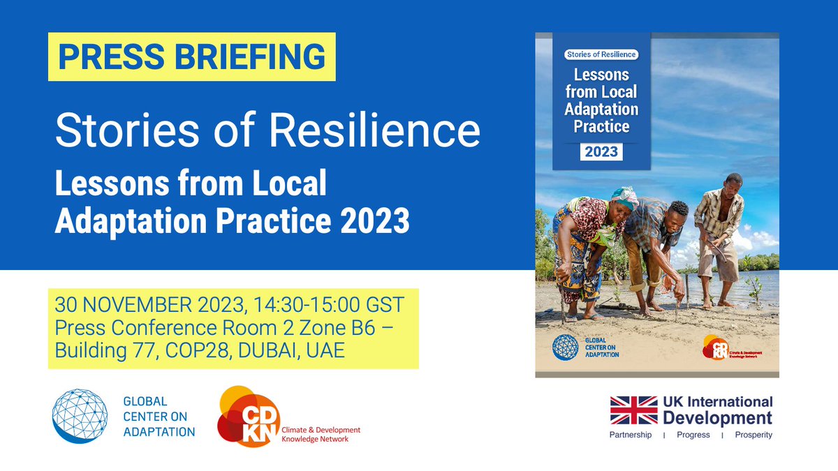 📢Calling all press members at #COP28 

Don't miss our press conference launching <a href="/GCAdaptation/">Global Center on Adaptation</a> &amp; CDKN's "Stories of Resilience" report.

Hear from local adaptation leaders on challenges scaling their vital work.
🗓️Nov 30
⌚14:30 GMT+4
📍 Press Conference Room 2, B6 - Building 77