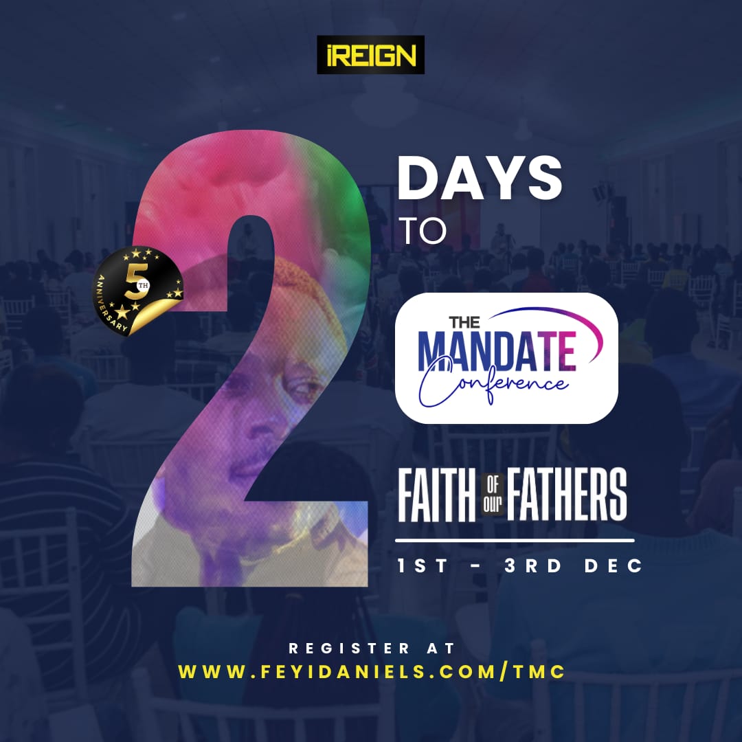 In 2 days, 
The Mandate Conference will be upon us!
Tag someone who should be there.

#ireignis5 #themandateconference2023 
#bishopfeyi
#bishopfeyidaniels 
#pastorfeyidaniels