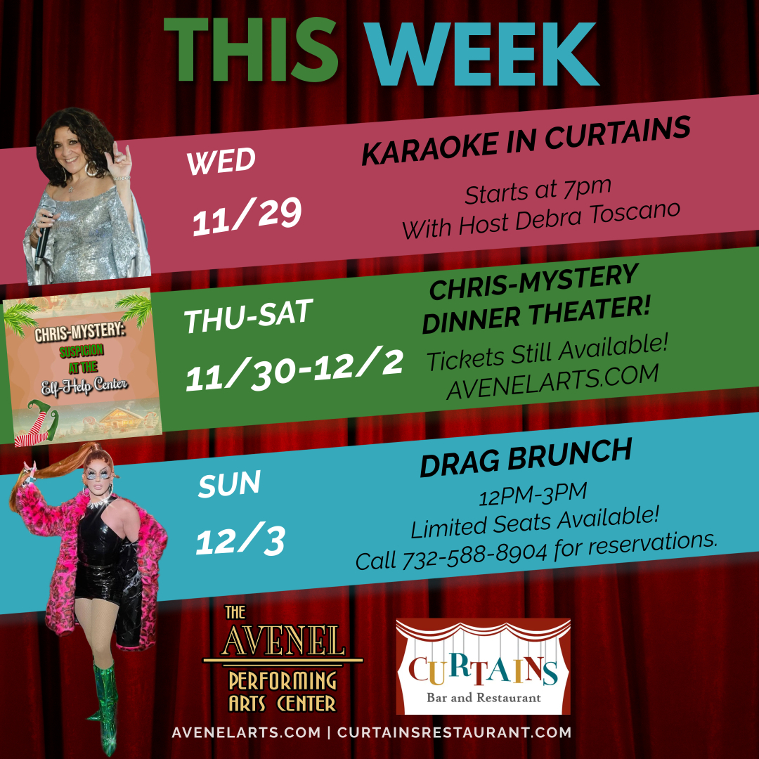 Don't miss our week's events at Avenel Performing Arts Center and Curtains Bar and Restaurant! 🎤🎄🥂