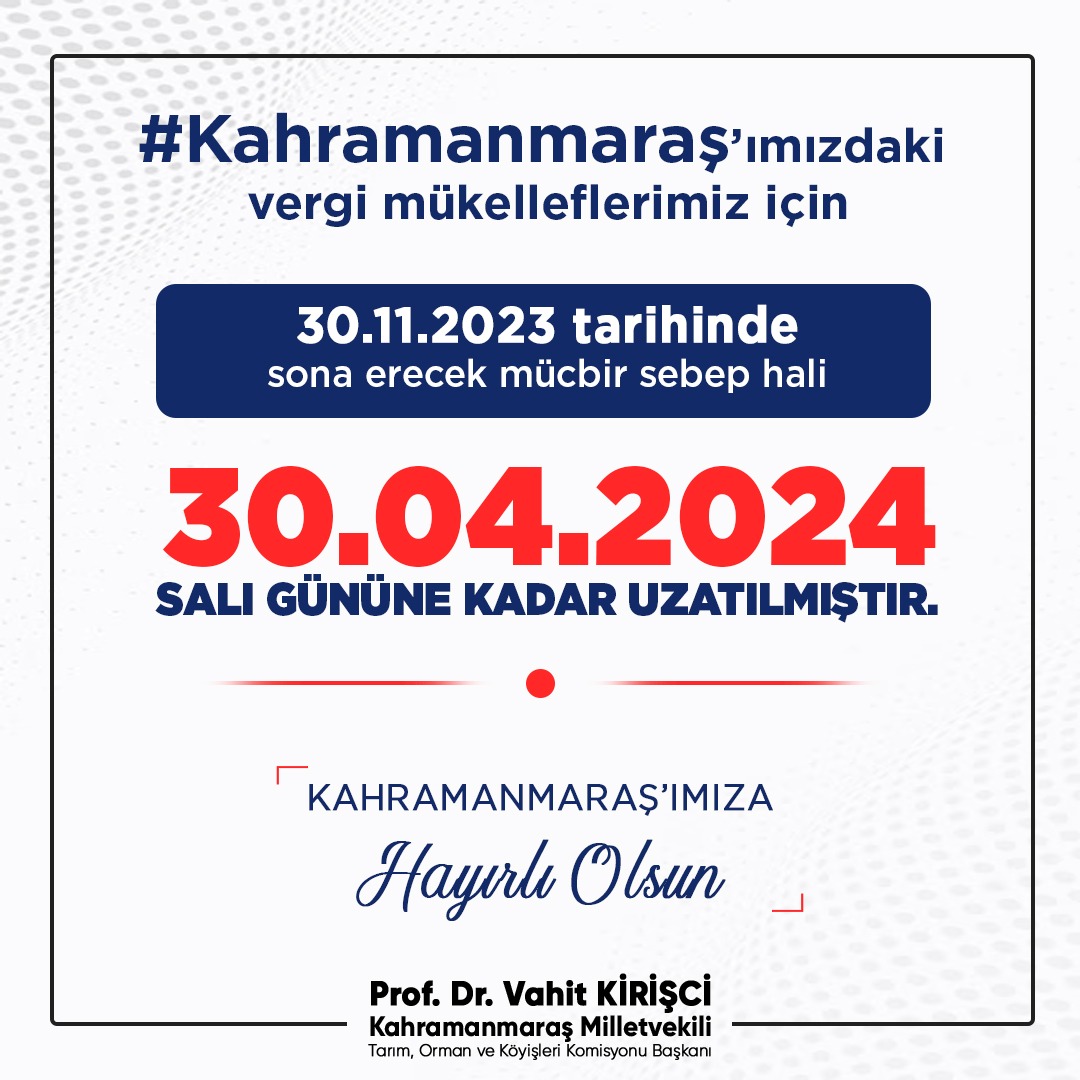 #Kahramanmaraş’ımızdaki vergi mükelleflerimiz için 30.11.2023 tarihinde sona erecek mücbir sebep hali 30.04.2024 Salı günü sonuna kadar uzatılmıştır. #Kahramanmaraş’ımız için her konuda var gücümüzle çalışacağız….