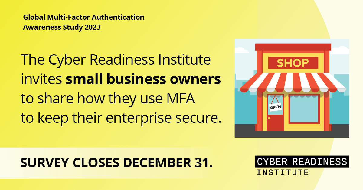 Multi-factor authentication (MFA) is an essential frontline defense against cyber intrusions, yet SMBs exhibit varying degrees of adoption. CRI wants to hear from small and medium-sized business leaders across the world about their familiarity and use of MFA. Please take a