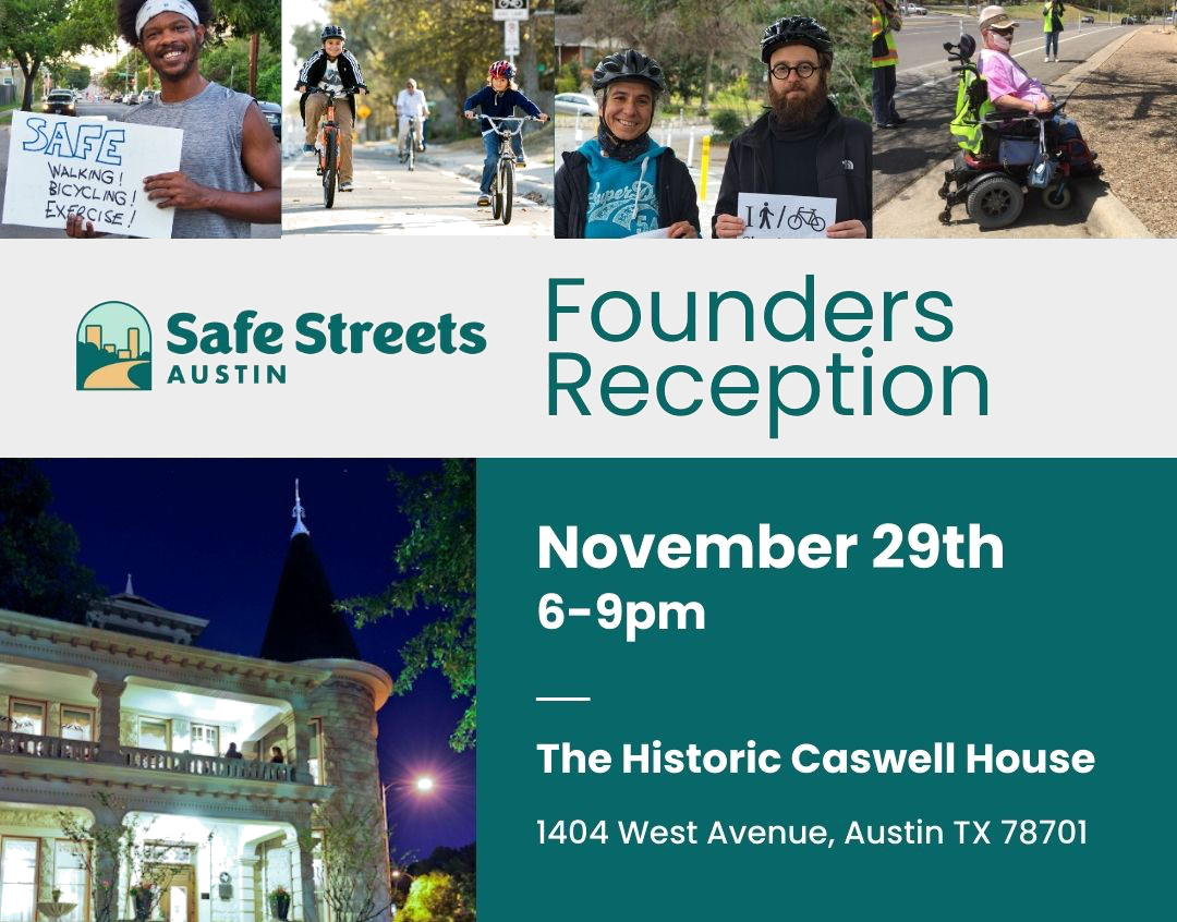 The big day is here! 🥳

Join us tonight, 6-9pm, at the Safe Streets Austin Founders Reception. Come enjoy food, drinks, and special guests.

Your support will help us push for a citywide bike &amp; pedestrian network in 2024. Come join us!

RSVP &amp; info: safestreetsaustin.org/fall-fundraise…