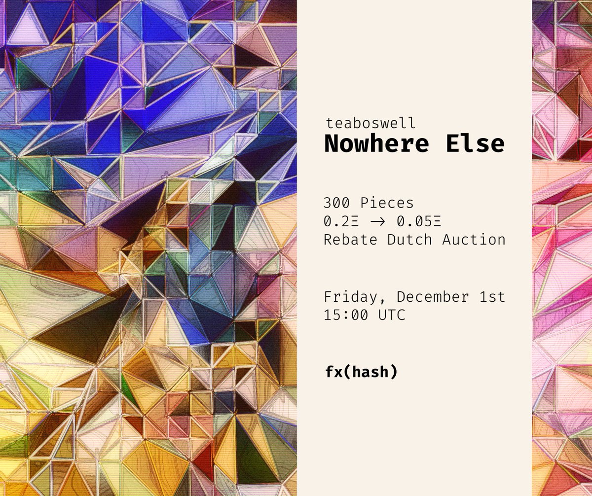 teaboswell's tweet photo. Excited and anxious to announce that "Nowhere Else" will be releasing this Friday, December 1st, as part of fx(hash)'s 2.0 launch!

300 pieces, rebate dutch auction, starting at 0.2Ξ and resting at 0.05Ξ

7:00 PST
10:00 EST
15:00 UTC

see you then ✌️ https://t.co/FMS4moU8uj