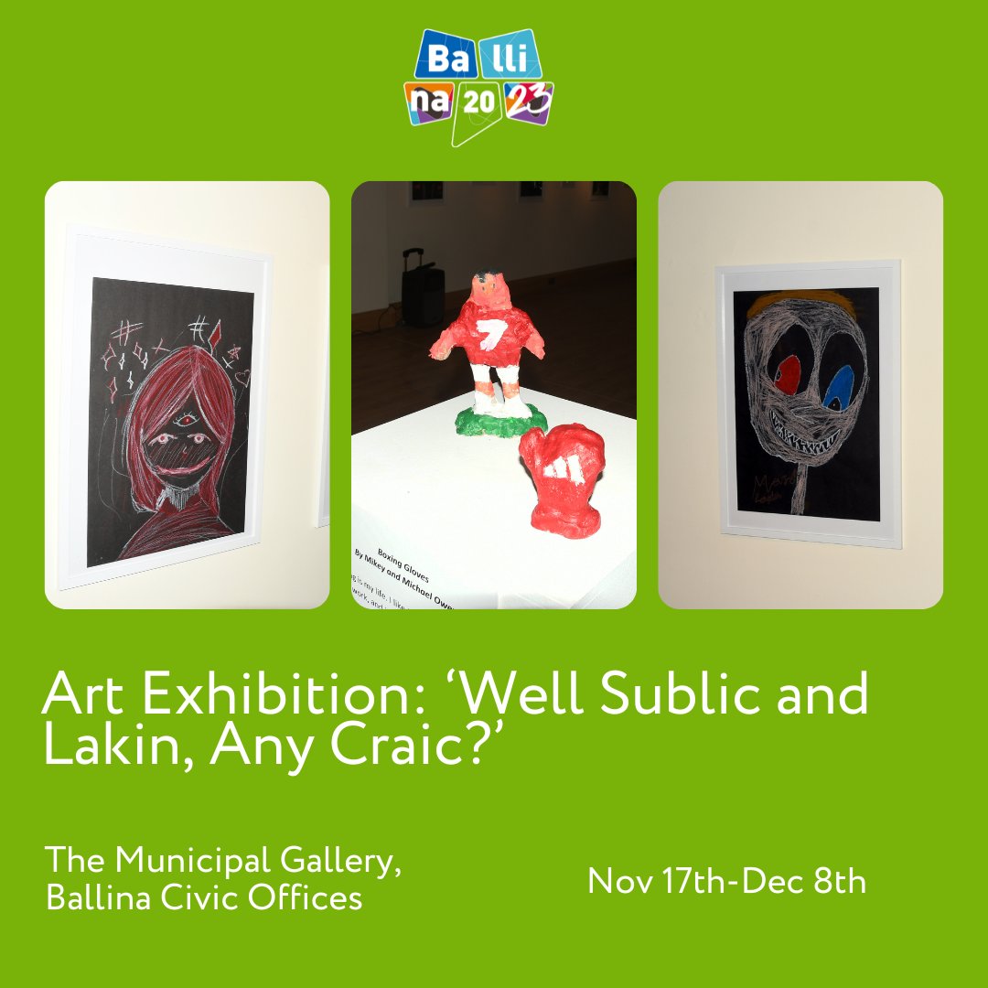 Don't forget 'Well Sublic and Lakin, Any Craic?' Art Exhibition is open until December 8th. 📅

Municipal Gallery, Ballina Civic Offices 📍
Opening Hours: 11am – 1pm and 2pm – 4pm, Mon to Fri ⏰

Admission is free, and all are welcome

#Ballina2023