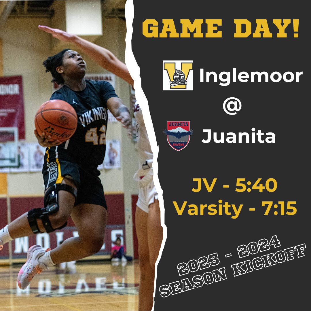 It's the first GAME DAY of the 2023 - 2024 season! Your Inglemoor Vikings head down the road to Juanita to take on a talented Ravens team. 

JV - 5:40 
Varsity - 7:15 

We want to see our incredible student section at the game. Be there! Be loud! Go Vikings!