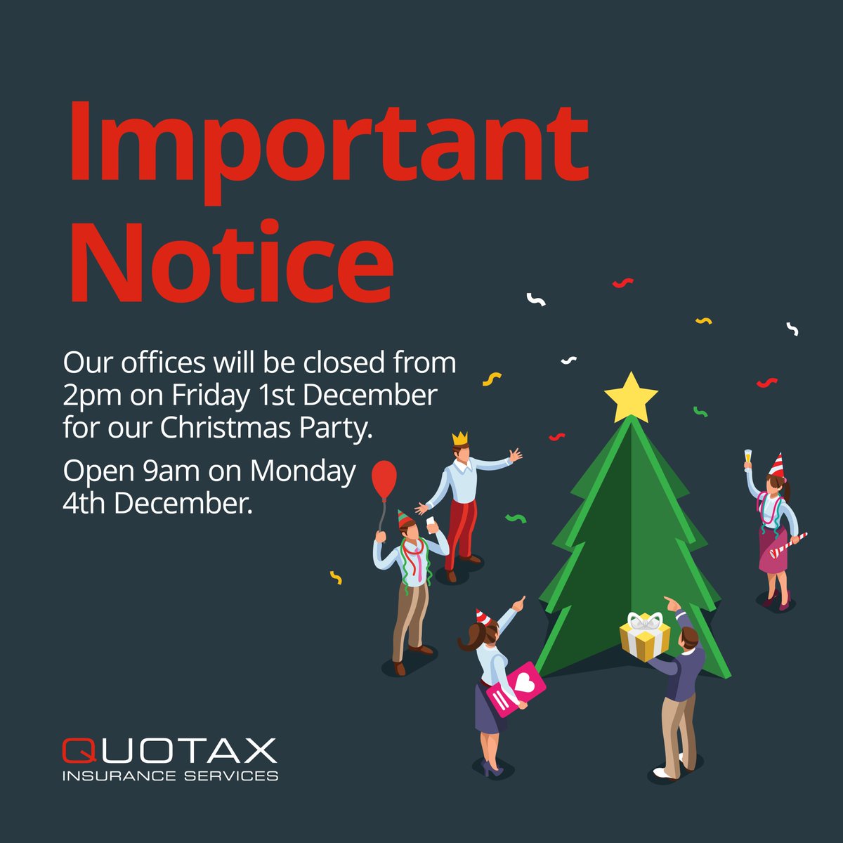 QuotaxInsurance's tweet photo. Please Note we are closed from 2pm on Friday 1st December for our Christmas Party https://t.co/XKTo1hIdDq