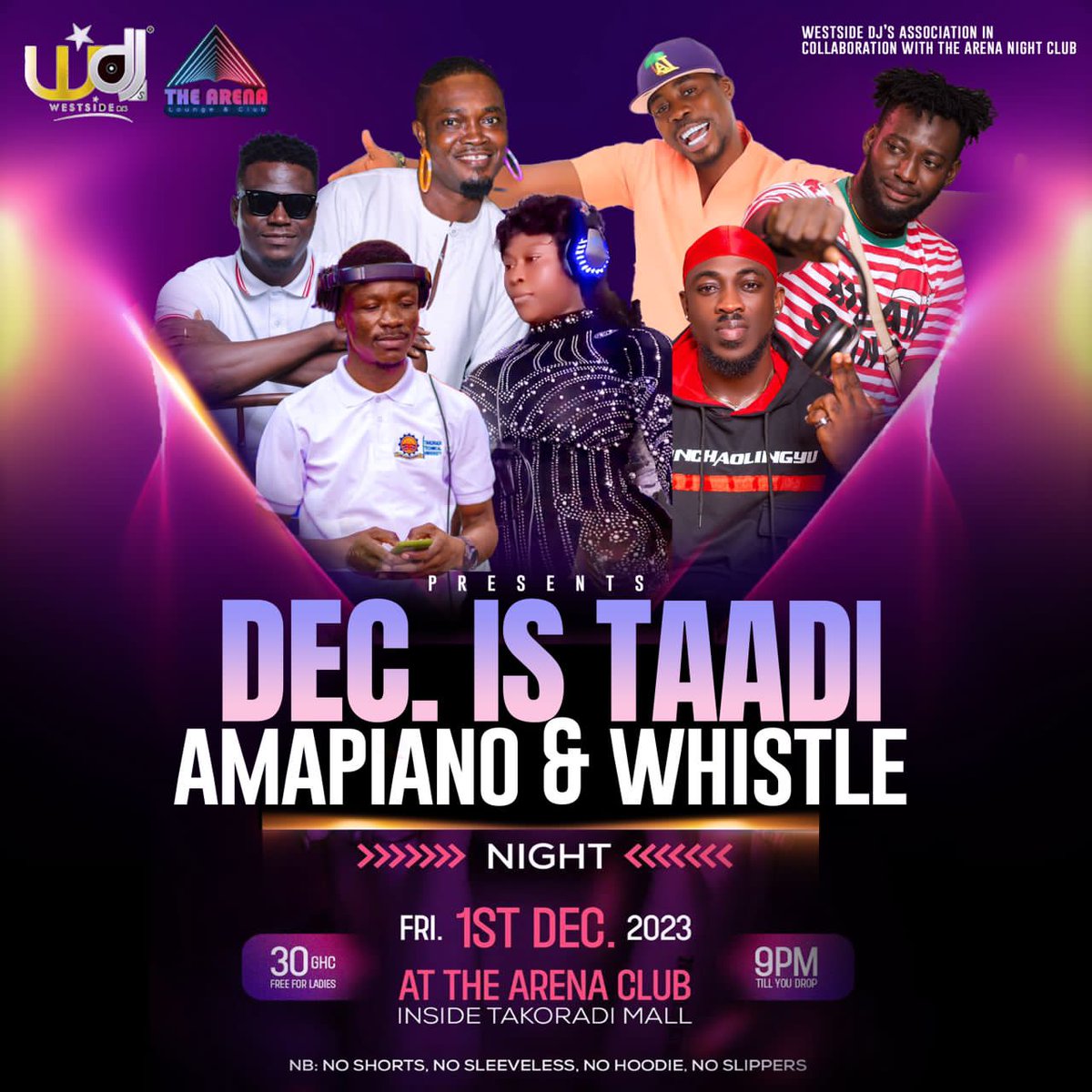 TheWestsideDJs's tweet photo. It's going down on 1st December, 2023 at the Arena Nightclub.

#decemberIsTaadi
#amapianoANDwhistle
#WestsideDJs https://t.co/fvMXI5esgU