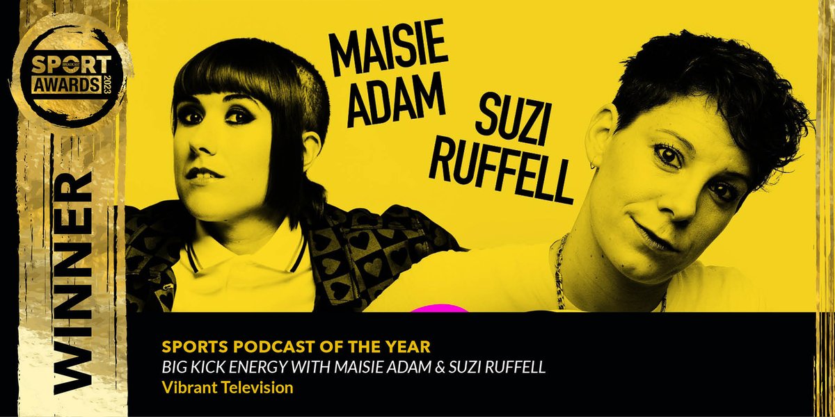Congratulations to the winners of Sports Podcast of the Year, Big Kick Energy with @MaisieAdam & @suziruffell, Vibrant Television. #BSportAwards23. See all the winners at: bit.ly/BSport23Winners