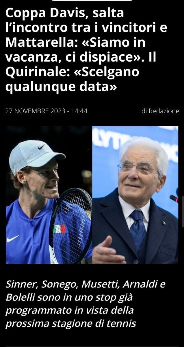 Mattarella era già pronto a mettere il cappello quirinalizio sulla coppa Davis i tennisti che hanno vinto il trofeo hanno declinato.Forse anche nel mondo dello sport hanno compreso chemeglio stare lontano da un establishment politico disprezzato dal Paese e sul viale del tramonto