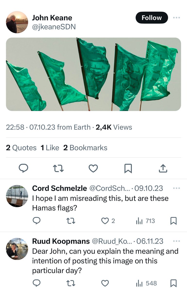 wolfdeicke's tweet photo. @jkeaneSDN @WZB_Berlin @khanfarw @BMWK @WZB_GlobCon @vedrandzihic @CSDWestminster @AzzamTamimi @thenation @AJEnglish 2/2 You do, of course, not have to publicly bemoan something you do not consider worth bemoaning; but then you should not claim to bemoan and condemn all acts of violence (granted, you didn’t say “equally”).
PS: I think you owe some colleagues some answers here.🤦‍♂️ https://t.co/E5ZzoVDiSi
