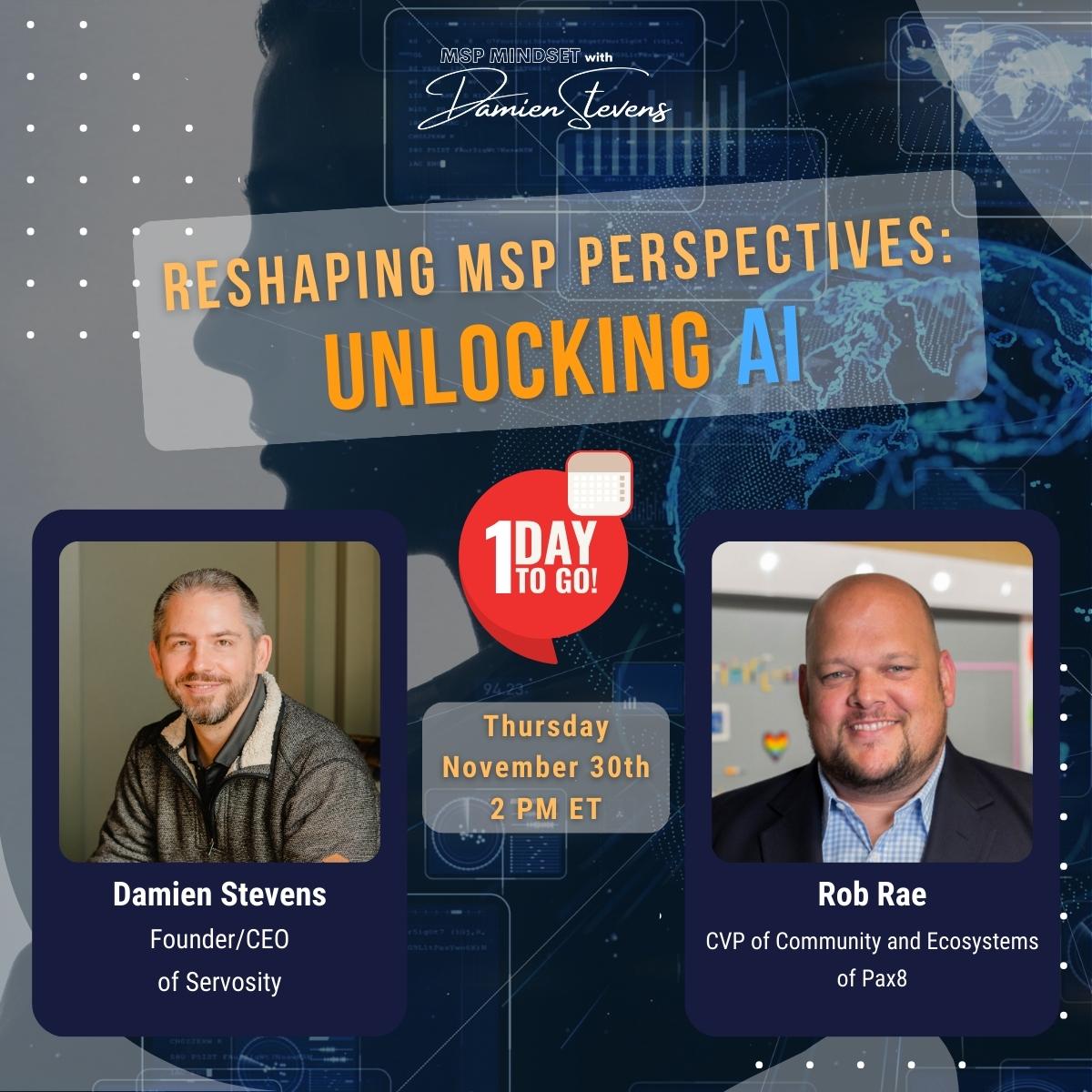 Servosity's tweet photo. 1 day left! Don't miss out on our upcoming podcast episode:  'Reshaping MSP Perspectives: Unlocking AI.' 🚀
Delve into the world of AI, unravel the mysteries of MSP hesitations, and shift your mindset from fear to embrace.🤯 
https://t.co/OOtHObhGAy

#MSPMindset #AIUnleashed https://t.co/KkHECMZGwH