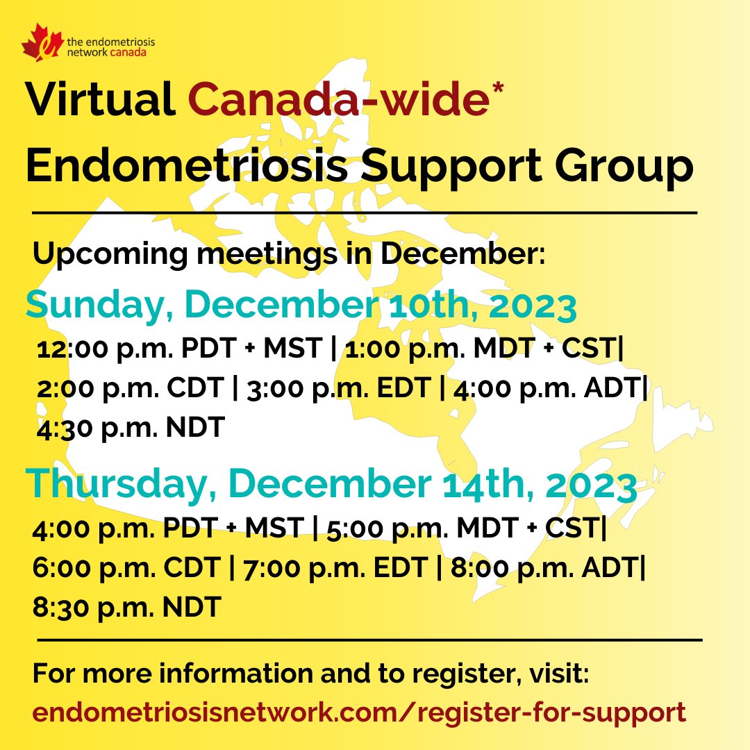 Virtual Support Group Information. Join us on Sunday, December 10th, 2023, OR Thursday, December 14th, 2023 for The Endometriosis Network Canada's (TENC's) Canada-wide* endometriosis support group!

For more information and to register, visit: endometriosisnetwork.com/register-for-s…