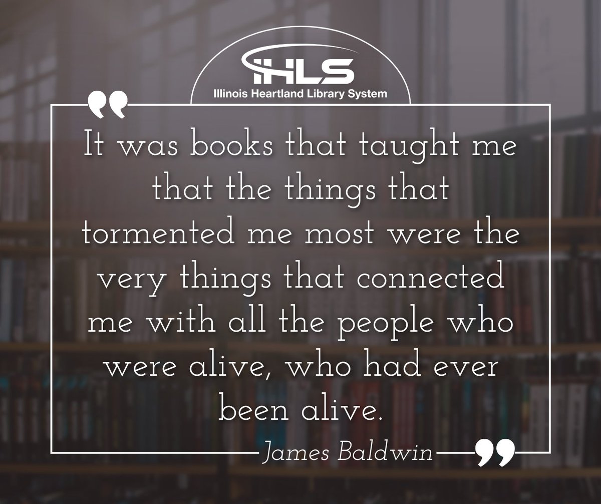 ILHeartlandLS's tweet photo. "It was books that taught me that the things that tormented me most were the very things that connected me with all the people who were alive, who had ever been alive." —James Baldwin

#WednesdayWisdom https://t.co/ClGPT4CgSJ