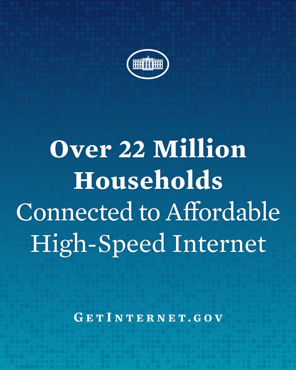 We reached a major milestone in the Biden-Harris Administration's ongoing effort to bring affordable, high-speed internet to every household in our nation.

To see if you are eligible to join 22 million American households in saving $30–75 a month, go to GetInternet.gov.