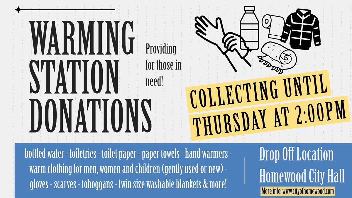 Please share, quick deadline of 2pm tomorrow! Warming station donations being collected for those in need in our area at #Homewood City Hall! We are looking for gloves, coats, water, blankets and more! Details &amp; full list of items needed can be found here: bit.ly/3T1Agp0
