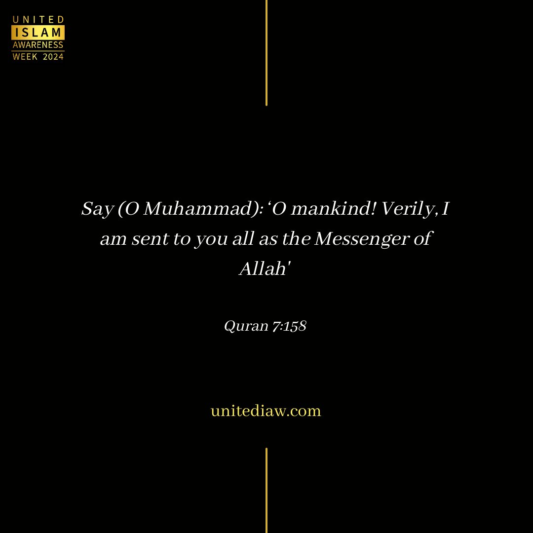 UnitedIaw's tweet photo. The Final Messenger - Prophet Muhammad (ﷺ) delivered the truth for all of mankind, which is why we must share his message with everyone as it applies to every person alive today. 
 
#unitediaw #islamawarenessweek #islamophobia #dawah #uiaw2024 #prophetmuhammad #prophet https://t.co/zDMpNaWecp