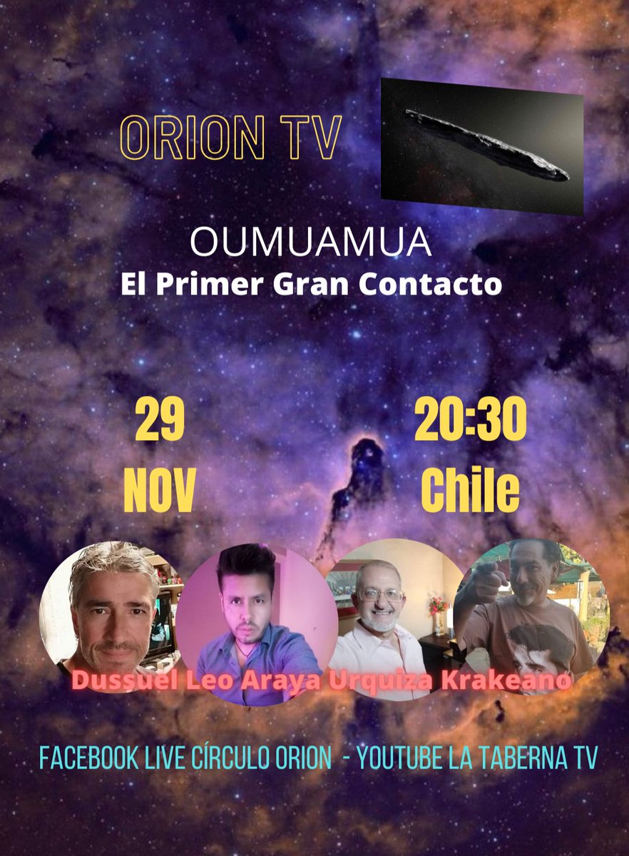 circuloORION's tweet photo. Hoy miércoles 29 de nov volvemos en Orión TV con "OUMUAMUA, el Primer Gran Contacto". 20:30 hrs x Face Live Círculo Orion y YouTube La Taberna FM Radio. Te esperamos 🛸👽🌌🪐 #El60% #SilvioRodríguez #regionmetropolitana #cristiandelafuente #petshopboys #ovni #ufo #bbtvi #alien https://t.co/qeu3PIw7Jn