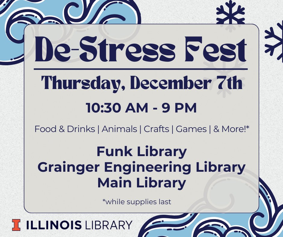 On Reading Day, take a study break to relax and refresh at the Library's end-of-semester tradition, De-Stress Fest! go.illinois.edu/DeStress23