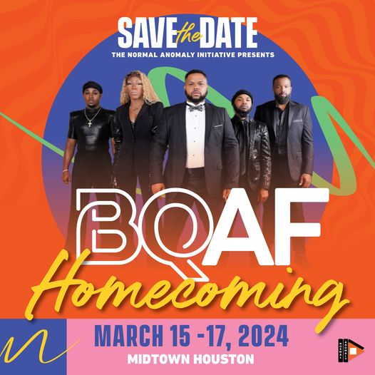 🗣️SAVE THE DATE!!!
The Normal  Anomaly presents “BQAF: Homecoming”
March 15-17, 2024
details  coming  SOON!