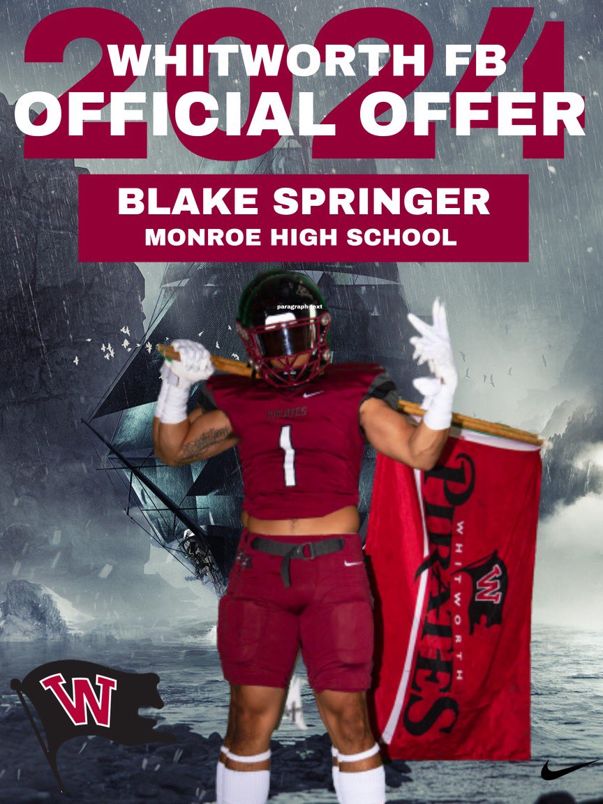 Blake Springer ⭐️⭐️ (@blakespringer10) on Twitter photo Very happy to announce I have received an offer from <a href="/WhitworthFB/">Whitworth FB</a> thank you!
<a href="/CoachMurph67/">Alex Murphy</a> <a href="/ian_kolste/">Ian Kolste</a> <a href="/coachsandberg/">Rod Sandberg</a> <a href="/Scdarrow/">Scott Darrow</a> <a href="/michaelbumpus5/">Michael Bumpus</a> <a href="/MonroeBearcats/">Bearcat Football</a> <a href="/MRJDEEZY/">Coach J.Little</a> <a href="/TrainETA_WA/">Elite Training Acad</a> Very happy to announce I have received an offer from <a href="/WhitworthFB/">Whitworth FB</a> thank you!
<a href="/CoachMurph67/">Alex Murphy</a> <a href="/ian_kolste/">Ian Kolste</a> <a href="/coachsandberg/">Rod Sandberg</a> <a href="/Scdarrow/">Scott Darrow</a> <a href="/michaelbumpus5/">Michael Bumpus</a> <a href="/MonroeBearcats/">Bearcat Football</a> <a href="/MRJDEEZY/">Coach J.Little</a> <a href="/TrainETA_WA/">Elite Training Acad</a>