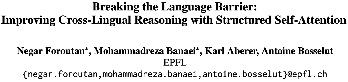 negarforoutan's tweet photo. Do multilingual language models (MultiLMs) have what it takes to reason across languages? 
Our #EMNLP2023 #NLProc paper proposes a new attention mechanism that considerably improves the cross-lingual generalization of MultiLMs! https://t.co/Fp71iVARJt
