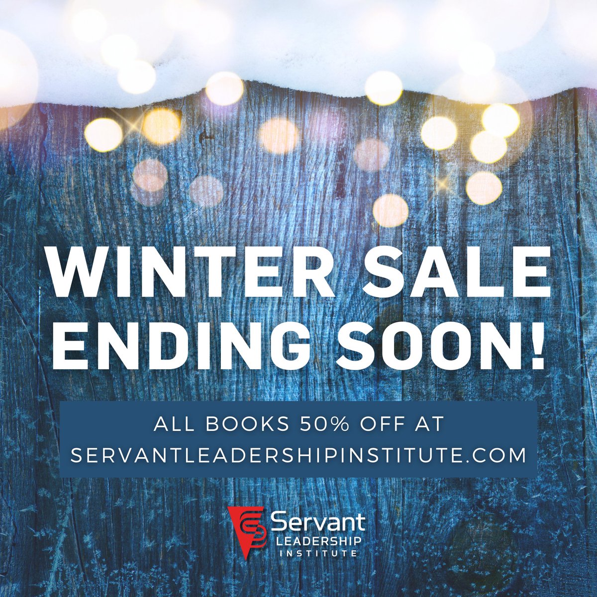 Get a head start this New Years - stock up on your favorite leadership publications this winter before it's too late! Visit our website during our 50% Winter Sale at servantleadershipinstitute.com now through December 31st! #books #servantleadership #leadership #service #wintersale