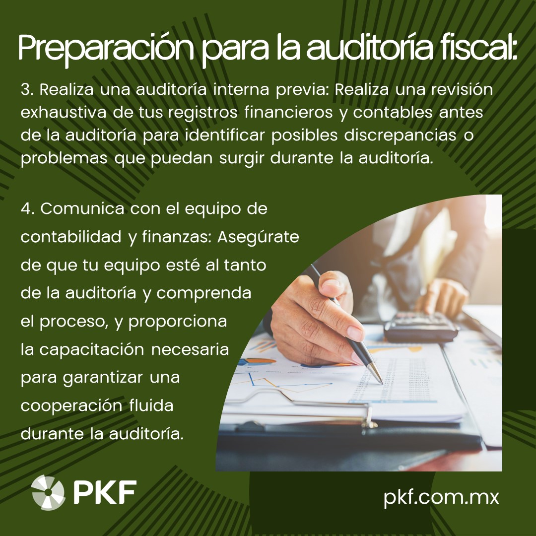 La preparación meticulosa y el enfoque proactivo en la comunicación y el correcto proceso son fundamentales para el proceso de auditoría fiscal.

#ContabilidadEstratégica
#AuditoriaEmpresarial
#AuditoriaInterna
#GestiónContable
#ContabilidadFiscal
#somosPKF
#PKFMéxico