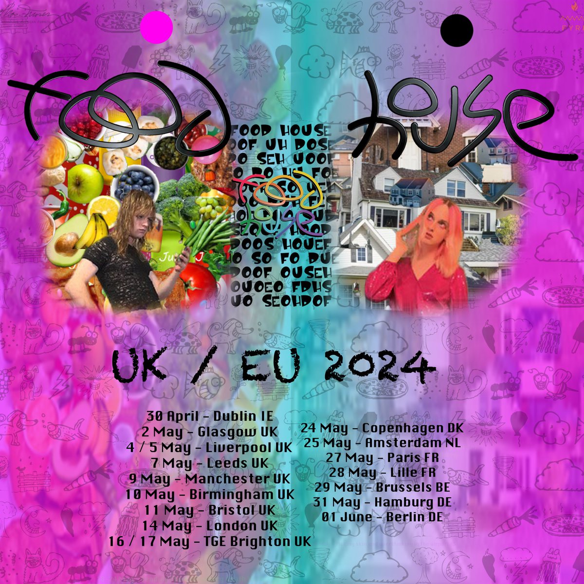 fo0dhouse's tweet photo. FOOD HOUSE UK / EU TOUR 2024
ON SALE FRIDAY 9AM GMT / 10AM CET https://t.co/8UDqprQ8ux