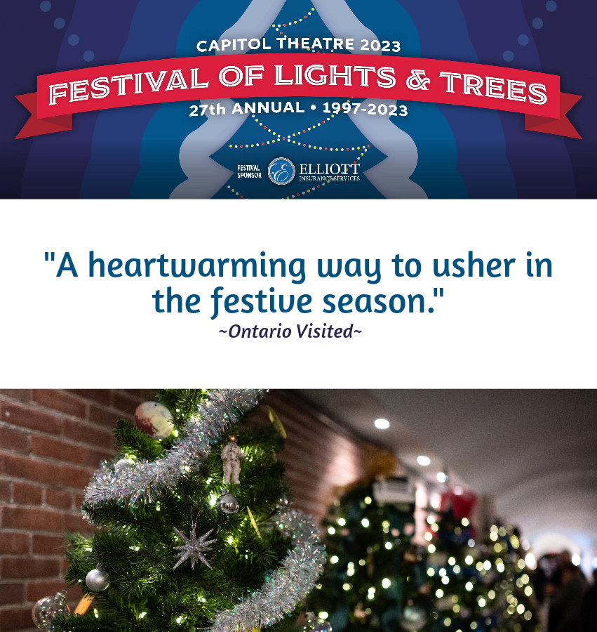 You've simply GOT to see our trees!
The 27th Annual Festival of Lights and Trees is on now until Dec 17 only and it's completely FREE to view the trees. Head to capitoltheatre.com for complete schedule and details.
#CapitolHolidays #Capitol2023 #CapitolFOLAT
