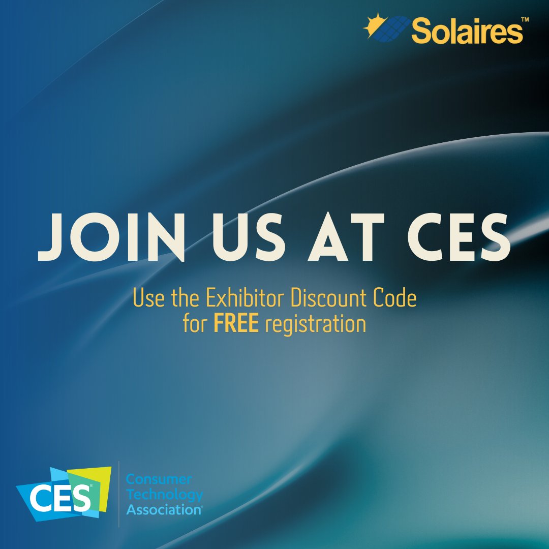 SolairesInc's tweet photo. This January we'll be exhibiting at the world's largest #consumerelectronics show. Join us at @CES and get access to the exhibit floor, listen to keynote speakers, Great Minds sessions and more, using our Exhibitor Discount Code (ECCM1w7H) for FREE registration until Dec 5th! https://t.co/uEBdkrmMb2
