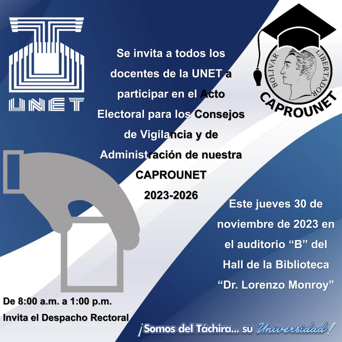 Se invita a todos los docentes a participar en el Acto Electoral para los Consejos de Vigilancia y de Administración de nuestra Caja de Ahorro de los Profesores de la UNET, CAPROUNET, 2023-2026.

Invita el Despacho Rectoral.

Raúl Casanova-Ostos
Rector UNET
<a href="/Abejaarr/">Raúl A. Casanova-Ostos</a> 

#UNET