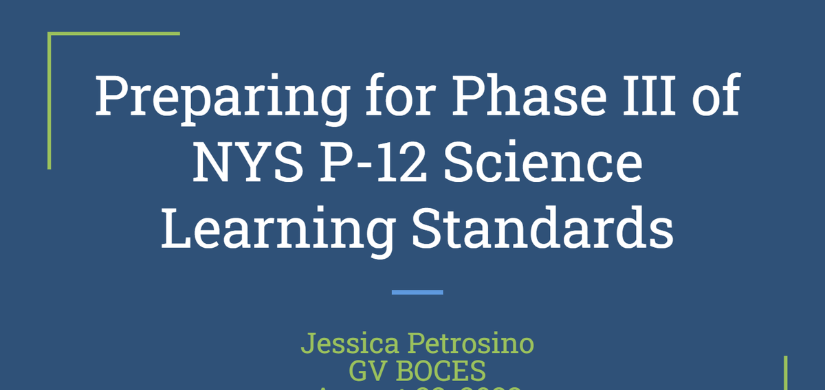 Today was School Improvement's third and final round of the synchronous sessions to support districts with Phase III of the NYS P-12 Science Standards. If you missed it, and would like to learn more, please reach out to me. #GVBOCESSIT <a href="/JPetrosino85/">Jessica Petrosino</a>