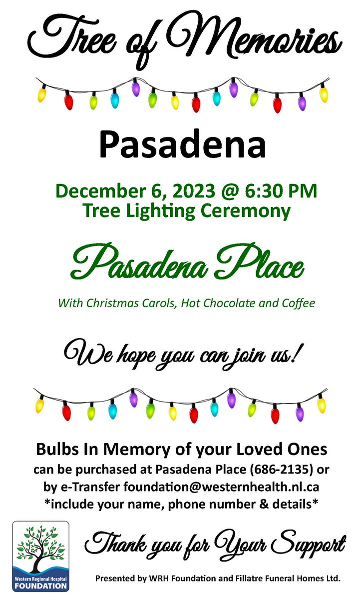 The Pasadena Tree of Memories Lighting Ceremony is just around the corner, and we invite you to be a part of this special evening filled cherished memories. Presented by WRH Foundation and Fillatre Funeral Homes Ltd.
📅December 6, 2023
🕡 6:30 PM
📍 Venue: Pasadena Place