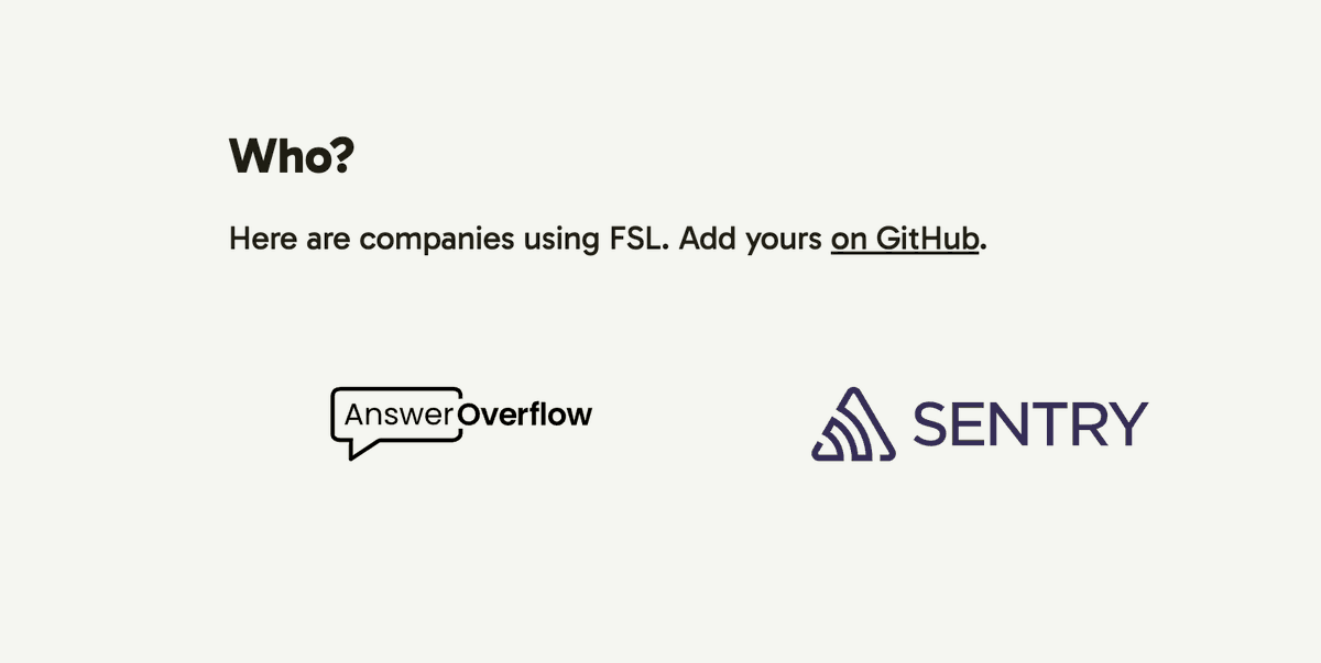 Welcome aboard, <a href="/AnswerOverflow/">Answer Overflow</a>!

Are you building an Open Source-aligned SaaS company? Do you want to use mostly permissive licensing without being taken advantage of?

Consider using FSL, a new license used by <a href="/getsentry/">Sentry</a> and now <a href="/AnswerOverflow/">Answer Overflow</a>. 😎

👉 fsl.software
