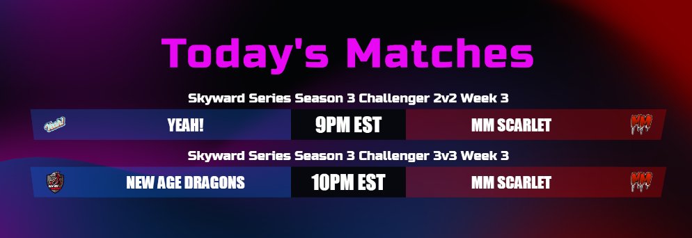 Your @SkywardSeries Feature!

<a href="/Blue_1588/">BoltiniRome</a> vs <a href="/GoodNyyte/">Lit_Nyte</a> 

9PM EST - <a href="/_TEAMYEAH_/">YEAH!</a> vs <a href="/MilkyMilitia/">Milky Militia</a> Scarlet
10PM EST - <a href="/TheNewAgeGaming/">New Age Gaming</a> Dragons vs <a href="/MilkyMilitia/">Milky Militia</a> Scarlet