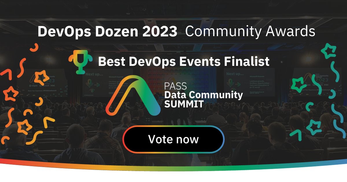 🏆 We're thrilled to share that #PASSDataSummit is officially a finalist in the DevOps Dozen 2023 Awards for Best DevOps Event of the Year! Thank you to our community for making it happen. Voting is open until Dec 31 surveymonkey.com/r/DevOpsDozen2….