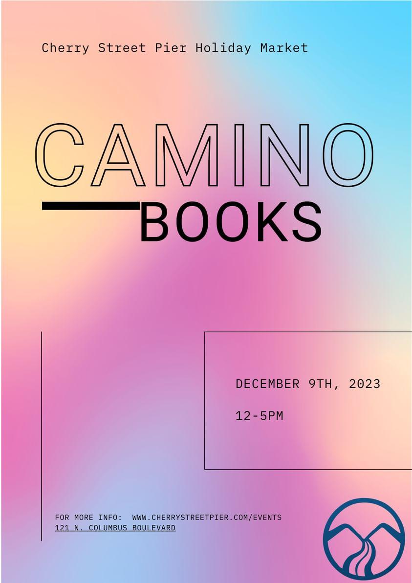 Grab a book from me!  

12/9 from 12-5pm 

#caminobooks #cherrystreetpier #holidaymaket #BooksWorthReading
#popup @cherrystpier