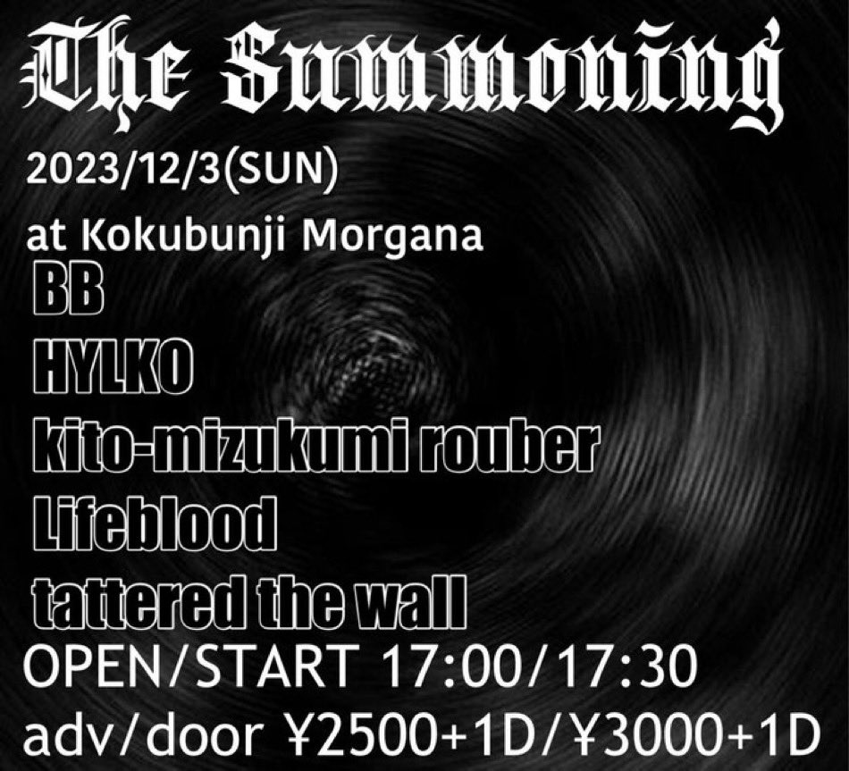 Newnew KMR’s Daance party will comee!! 20231203(sun) at Morgana Kokubunji 'The Summoning' ・BB ・HYLKO ・kito-mizukumi rouber ・Lifeblood ・tattered the wall open/17:00 start/17:30 ¥2500+1D door ¥3000+1D morgana.jp