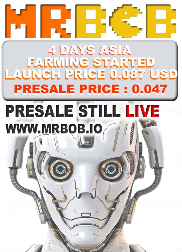 4 DAYS COUNT TIME STARTED ASIA FARMING PRESALE STILL LIVE 
BUY NOW mrbob.io 

#memeland #memekombat #CMC #COINGECKO #wsm #wallstmemes #GROK #10000x #memecoin #xrp #ElonMusk #GROKERC20 #presale