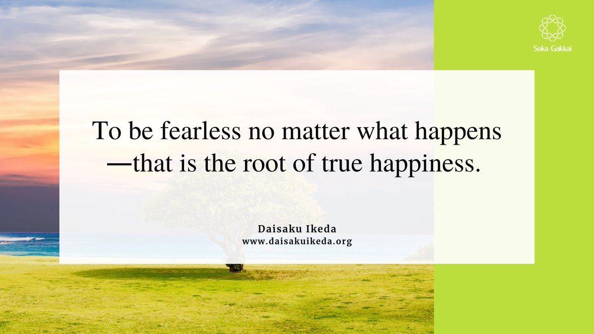daisakuikeda_of's tweet photo. To be fearless no matter what happens―that is the root of true happiness. To move forward resolutely regardless of what lies in store―that is the spirit, the resolve, that leads to human victory.” https://t.co/vex8xTIrSk