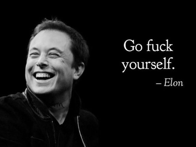 #GoFuckYourselfBob Most endearing words ever spoken by a billionaire!