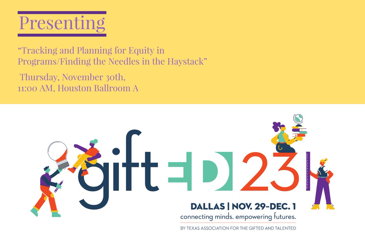 Join us for “Tracking and Planning for Equity in Programs/Finding the Needles in the Haystack”
Thursday, November 30th, 11:00 AM, Houston Ballroom A 
<a href="/TXGifted/">TAGT</a> #tagt #giftED23 #ProjectEducation