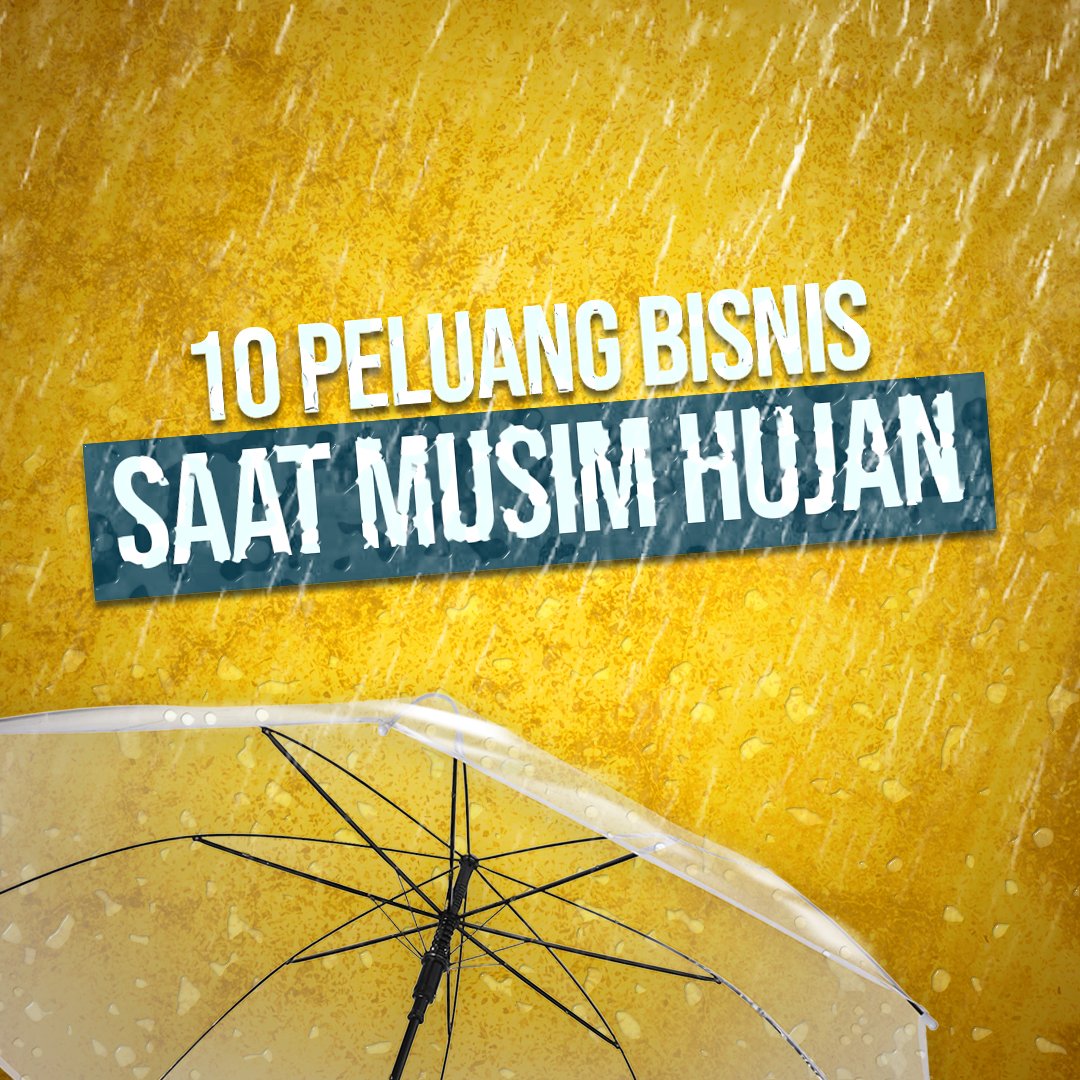 txtdrpengusaha's tweet photo. saatnya mengeruk keuntungan dari musim penghujan! ๐ง๏ธโ๏ธโ๏ธ
#musimhujan #peluangbisnis #tipsusaha #txtdrpengusaha https://t.co/iLUby7q31r