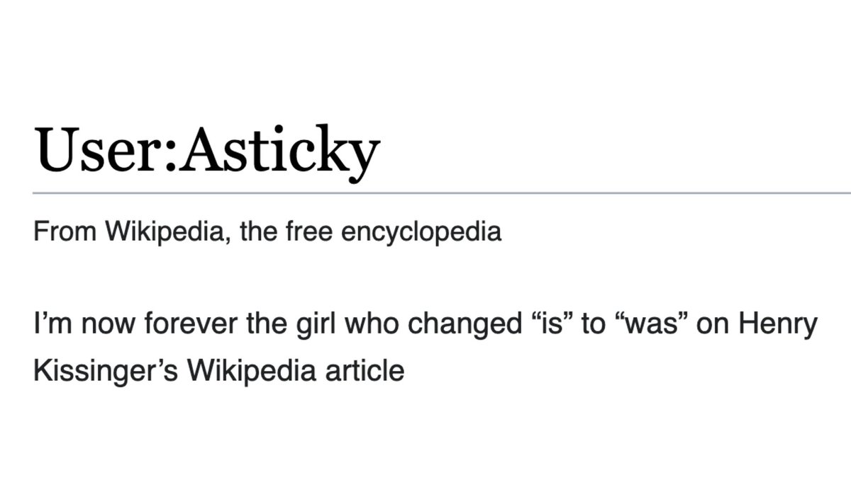 Wikipedia editor 'Asticky' edited Henry Kissinger's article at 8:46 ET and then changed her userpage to this (with the edit summary 'lmao')