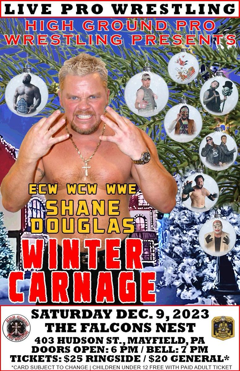 HighGroundPW's tweet photo. Join us December 9th, for WINTER CARNAGE, featuring former ECW/ECW/WWE Superstar SHANE DOUGLAS, as well as all of the Superstars from Highground!

403 Hudson St, Archbald, PA, at The Falcon's Nest.

Ringside tickets are going fast, so contact us to reserve yours today! https://t.co/D1RiEYYmTI