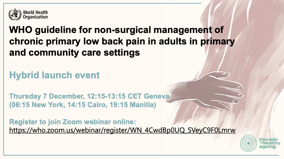 Low back pain is estimated as the leading contributor to disability globally. Learn how WHO is responding with its new guideline on chronic primary low back pain adults, launching 7 Dec 12.15-13.15 CET. 
Register here: who.zoom.us/webinar/regist…