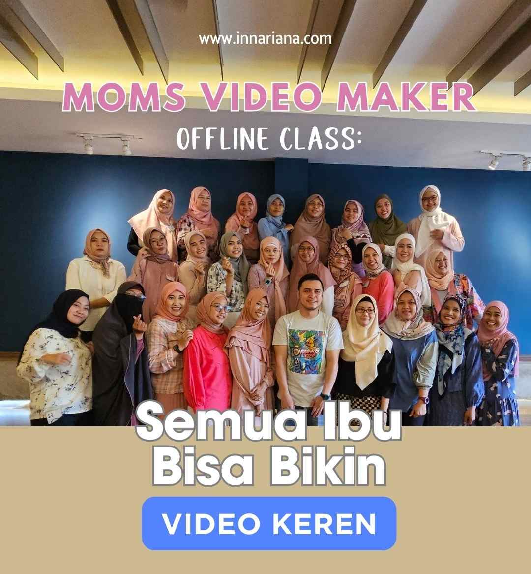 Moms Video Maker Offline Class: Semua Ibu Bisa Bikin Video Keren

innariana.com/2023/11/moms-v…